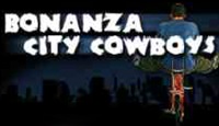 Городские Ковбои / Bonanza City Cowboys