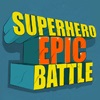 Эпическая Битва Супергероя / Superhero Epic Battle