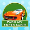 Припаркуй Мой Суперкар / Park My Super Car