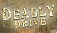 Смертельная Езда / Deadly Drive